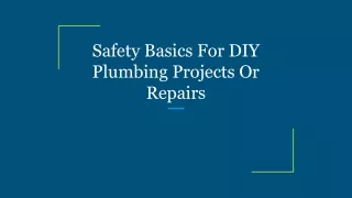 Safety Basics For DIY Plumbing Projects Or Repairs