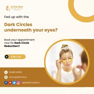 Dark Circles Under Your Eyes | Best Skin Clinic in Jayanagar | Epiderma Clinic