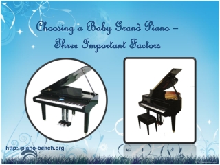 Choosing a Baby Grand Piano – Three Important Factors
