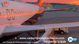 Select Vedanta Air Ambulance Services in Mumbai  for the Emergency Patients Transfer