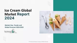 Ice Cream Market Major Players, Strategies, Industry Demand, Outlook 2033