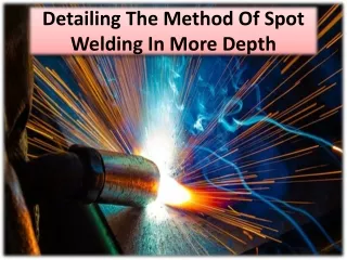 Why You Should Utilize Spot Welding?