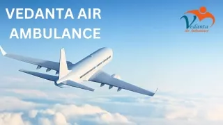 Use Vedanta Air Ambulance Service in Purnia and Air Ambulance Service in Pune