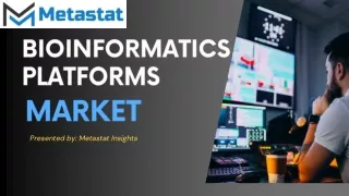 Bioinformatics Platforms Market