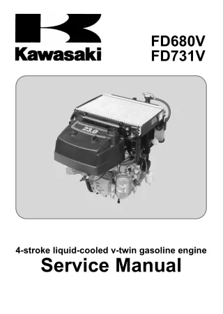 Kawasaki FD731V 4-Stroke Liquid-Cooled V-Twin Gasoline Engine Service Repair Manual