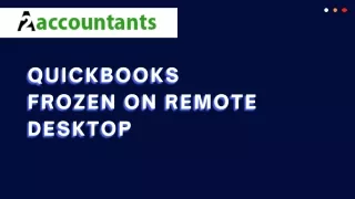 What Will Happen If QuickBooks Frozen on Remote Desktop?