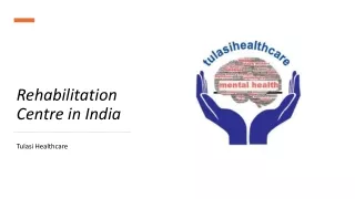 Leading Rehabilitation Centre in India