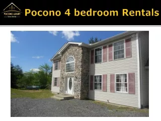 Pocono 4 bedroom Rentals