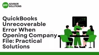 Resolve QuickBooks Unrecoverable Error When Opening Company File Issue