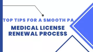 Top Tips for a Smooth PA Medical License Renewal Process