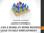 CAN A WORK AT HOME BUSINESS LEAD TO SELF-EMPLOYMENT