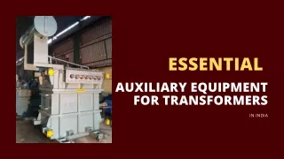 Essential Auxiliary Equipment for Transformers in India