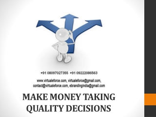 MAKE MONEY TAKING QUALITY DECISIONS