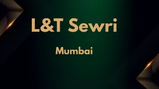 LnT Sewri Mumbai  E-Brochure