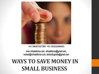 THERE ARE MANY WAYS TO SAVE MONEY