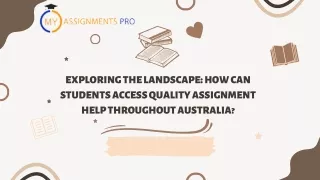 Exploring the Landscape How Can Students Access Quality Assignment Help Throughout Australia