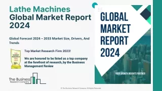 Lathe Machines Market Trends, Overview And Industry Insights 2033