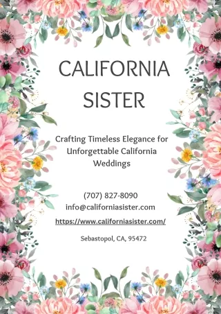 California Sister Crafting Timeless Elegance for Unforgettable California Weddings