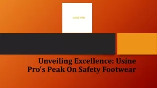 Unveiling Excellence: Usine Pro's Peak On Safety Footwear