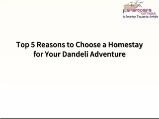 Top 5 Reasons to Choose a Homestay for Your Dandeli Adventure