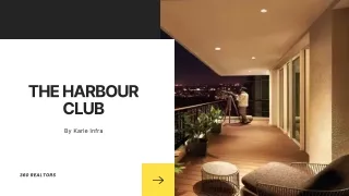 The Harbour Club in Nagavara Bangalore - Price, Floor Plan, Brochure & Reviews.