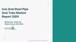 Iron And Steel Pipe And Tube Market Statistics, Size, Share, Segmentation 2033