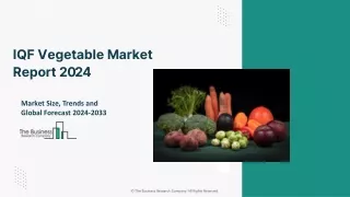 IQF Vegetable Market Size, Trends, Opportunities And Scope By 2033