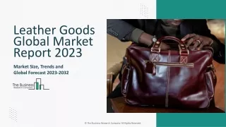Leather Goods Market Size, Trends, Demand, Share Analysis And Forecast To 2033