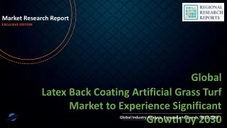 Latex Back Coating Artificial Grass Turf Market to Experience Significant Growth by 2030