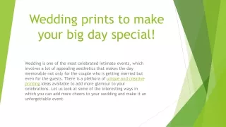 Wedding prints to make your big day special