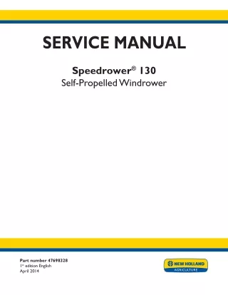 New Holland Speedrower 130 Self-Propelled Windrower Service Repair Manual