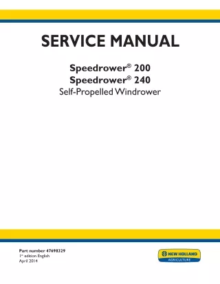 New Holland Speedrower 200 Self-Propelled Windrower Service Repair Manual