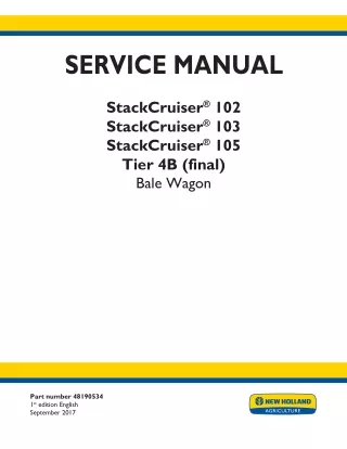 New Holland StackCruiser 105 Tier 4B (final) Bale Wagon Service Repair Manual [YHG651501 - ]