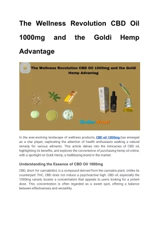 The Wellness Revolution CBD Oil 1000mg and the Goldi Hemp Advantage