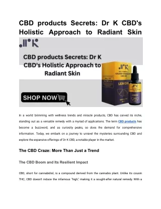 CBD products Secrets_ Dr K CBD's Holistic Approach to Radiant Skin