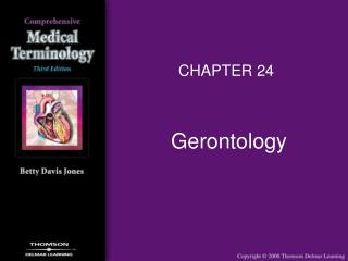 Gerontology