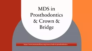 MDS in Prosthodontics & Crown & Bridge