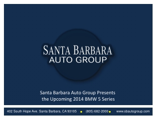 Santa Barbara Auto Group Presents the Upcoming 2014 BMW 5 Se