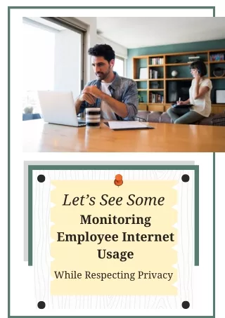 Monitoring Employee Internet Usage