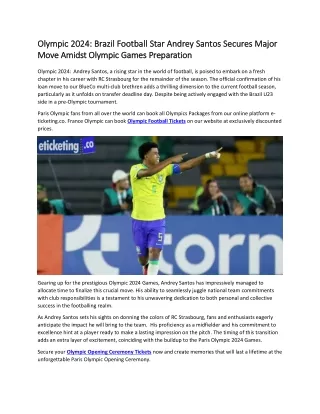 Olympic 2024 Brazil Football Star Andrey Santos Secures Major Move Amidst Olympic Games Preparation