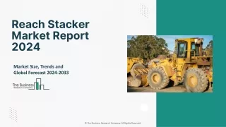 Reach Stacker Market 2024- By Size, Growth, Trends And Global Forecast To 2033