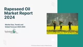 Rapeseed Oil Market Trends, Size, Growth And Forecast To 2033