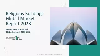 Religious Buildings Market Share, Size, Growth, Trends And Forecast To 2033