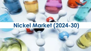 Nickel Market Size, Share, Trends, Forecast Report-2030