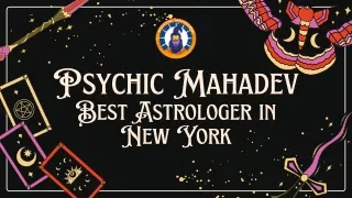 Best Astrologer in New York - Psychic Mahadev