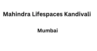 Mahindra Lifespaces Kandivali Mumbai  E-Brochure