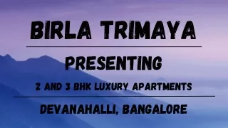 Birla Trimaya - Elevate Your Living in Devanahalli's Pinnacle of Luxury