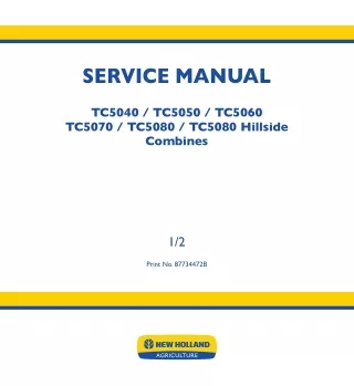 New Holland TC5050 Hillside Combine Harvesters Service Repair Manual