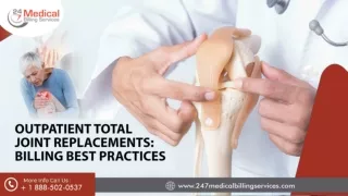 Outpatient Total Joint Replacements_Billing Best Practices