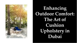 outdoor cushion upholstery in Dubai